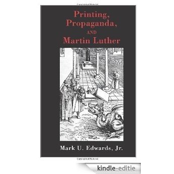 Printing, Propaganda, and Martin Luther [Kindle-editie] beoordelingen