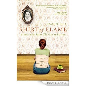 Shirt of Flame: A Year with Saint Therese of Lisieux (English Edition) [Kindle-editie]
