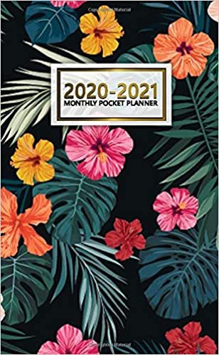 2020-2021 Monthly Pocket Planner: 2 Year Pocket Monthly Organizer & Calendar | Cute Two-Year (24 months) Agenda With Phone Book, Password Log and Notebook | Pretty Hibiscus & Tropical Floral Print
