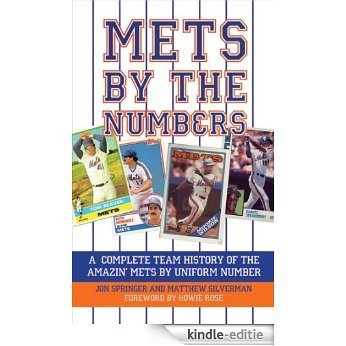 Mets by the Numbers: A Complete Team History of the Amazin' Mets by Uniform Numbers [Kindle-editie]
