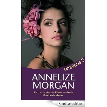 Annelize Morgan Omnibus 2 [Kindle-editie] beoordelingen