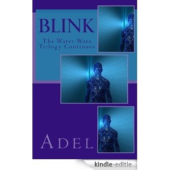 BLINK (Water Wars Trilogy Book 2) (English Edition) [Kindle-editie]