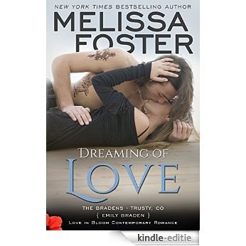 Dreaming of Love: Emily Braden (Book 5: Bradens at Trusty) (Love in Bloom: The Bradens) (English Edition) [Kindle-editie] beoordelingen