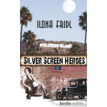 Silver Screen Heroes (English Edition) [Kindle-editie]