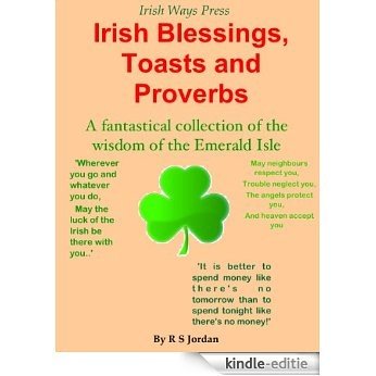 Irish Blessings, Toasts and Proverbs (English Edition) [Kindle-editie]