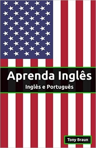 Aprenda Inglês: Inglês e Português