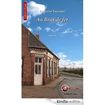 Au bras de fer - Estaminet (French Edition) [Kindle-editie]