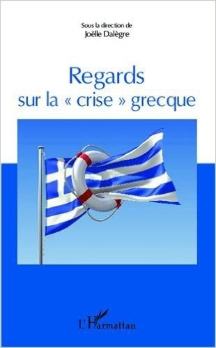 Regards sur la ""crise"" grecque