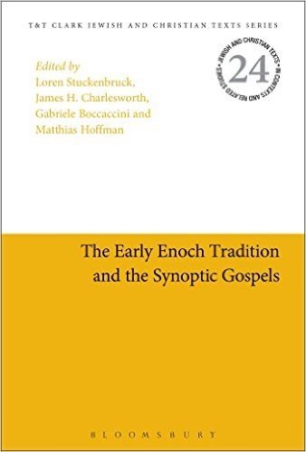 The Early Enoch Tradition and the Synoptic Gospels
