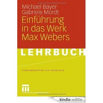 Einführung in das Werk Max Webers (Studienskripten zur Soziologie) [Kindle-editie]