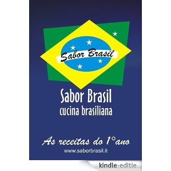 As receitas do 1° ano de "Sabor Brasil" (Portuguese Edition) [Kindle-editie]