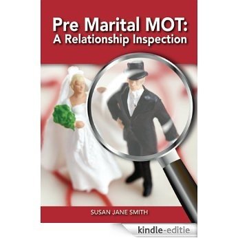 Pre-Marital MOT:  A Relationship Inspection (English Edition) [Kindle-editie]