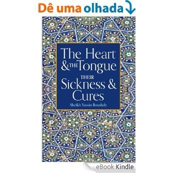 The Heart & The Tongue their Sickness & Cures (English Edition) [eBook Kindle]