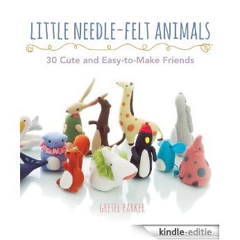 Little Needle-felt Animals [Kindle-editie]