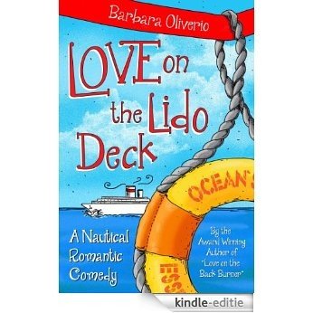 Love on the Lido Deck: A Nautical Romantic Comedy (English Edition) [Kindle-editie]