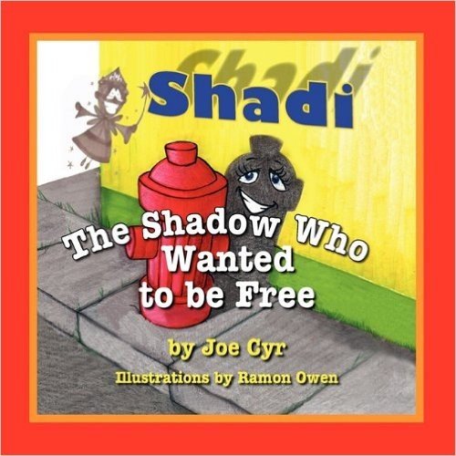 Shadi, the Shadow Who Wanted to Be Free