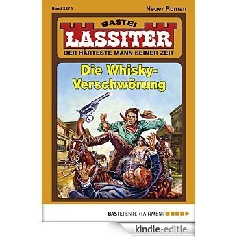 Lassiter - Folge 2278: Die Whisky-Verschwörung (German Edition) [Kindle-editie]