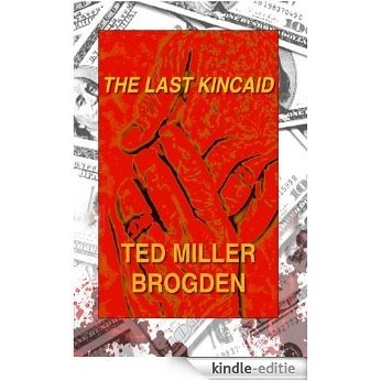 The Last Kincaid (English Edition) [Kindle-editie]