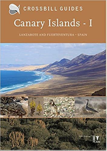 Canary Islands: Vol. 1: Fuerteventura and Lanzarote - Spain (Crossbill Guide) (Crossbill Guides)
