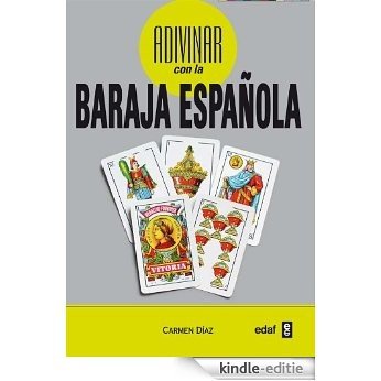El arte de adivinar con la baraja española (Tabla de Esmeralda) [Kindle-editie]