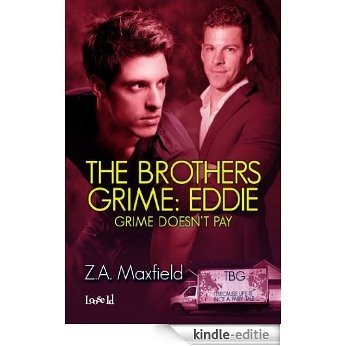 Eddie: Grime Doesn't Pay (The Brothers Grime Book 2) (English Edition) [Kindle-editie]