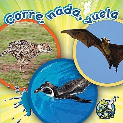 Corre, NADA, Vuela (Run, Swim, Fly)