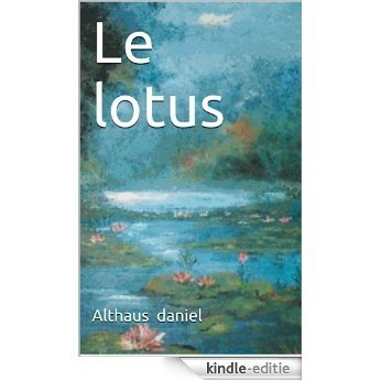 Le lotus (French Edition) [Kindle-editie]