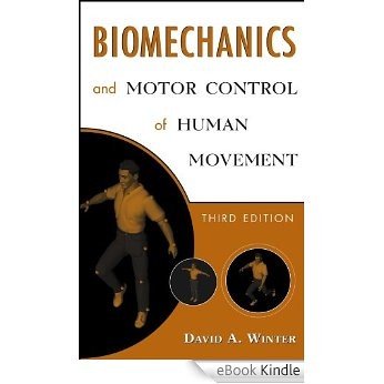 Biomechanics and Motor Control of Human Movement [eBook Kindle]