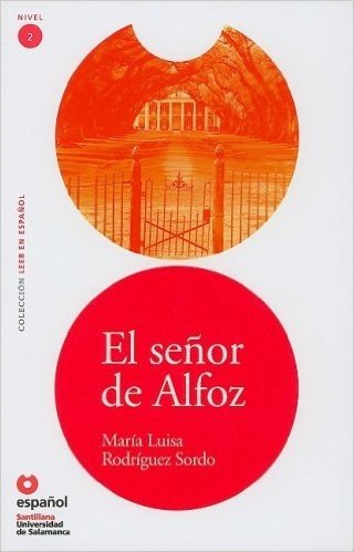 El Senor de Alfoz = The Gentleman from Alfoz