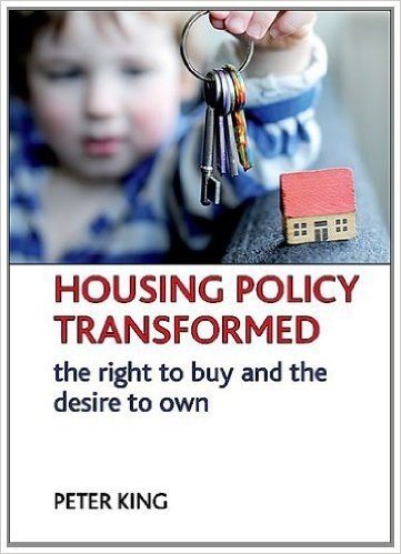 Housing Policy Transformed: The Right to Buy and the Desire to Own