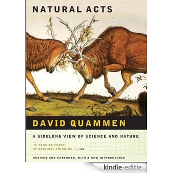 Natural Acts: A Sidelong View of Science and Nature [Kindle-editie]