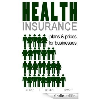 Health Insurance Plans and Prices for Oregon Businesses (Oregon Health Care Book 4) (English Edition) [Kindle-editie] beoordelingen