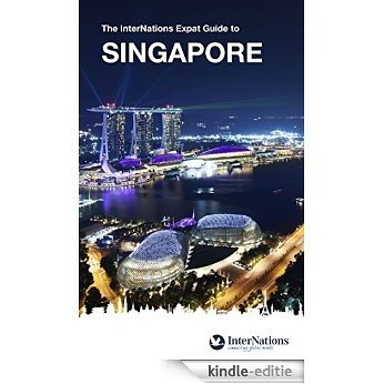The InterNations Expat Guide to Singapore (English Edition) [Kindle-editie] beoordelingen
