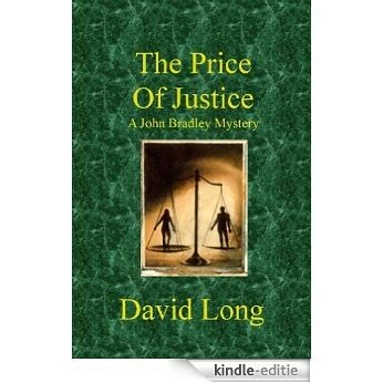 The Price of Justice (John Bradley Mysteries Book 2) (English Edition) [Kindle-editie]