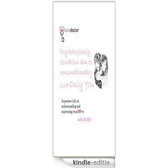 Psychologically Condition Your Man To Unconditionally Love You: This unique trick works also on cold & unemotional boyfriend or husband. (English Edition) [Kindle-editie] beoordelingen