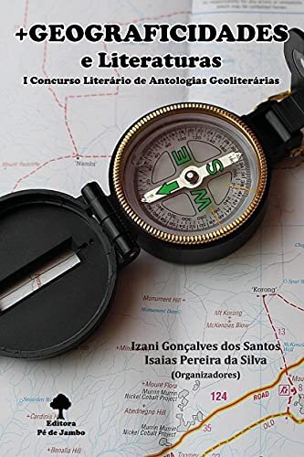 +Geograficidade e Literatura: I Concurso Literário de Antologias Geoliterárias
