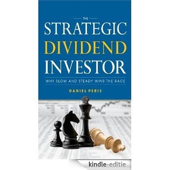 The Strategic Dividend Investor [Kindle-editie]