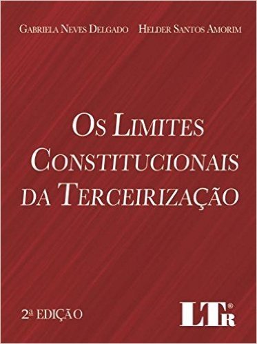 Os Limites Constitucionais da Terceirização
