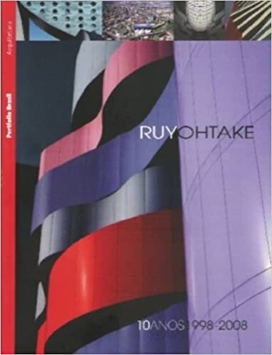 Ruy Ohtake. 10 Anos. 1998-2008