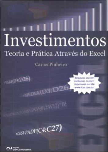 Investimentos - Teoria E Pratica Atraves Do Excel
