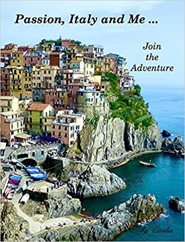 indir Passion, Italy and Me Join the Adventure by Cecilia