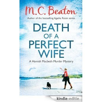 Death of a Perfect Wife (Hamish Macbeth) [Kindle-editie]