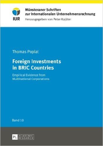 Foreign Investments in Bric Countries: Empirical Evidence from Multinational Corporations