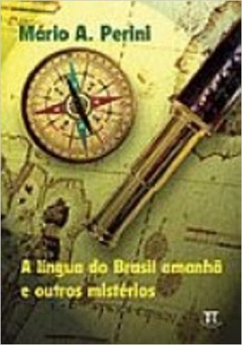 A Língua do Brasil Amanhã e Outros Mistérios