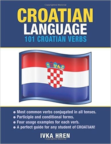 Croatian Language: 101 Croatian Verbs