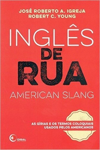 Inglês de Rua (American Slang) - Volume 1