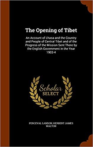 indir The Opening of Tibet: An Account of Lhasa and the Country and People of Central Tibet and of the Progress of the Mission Sent There by the English Government in the Year 1903-4
