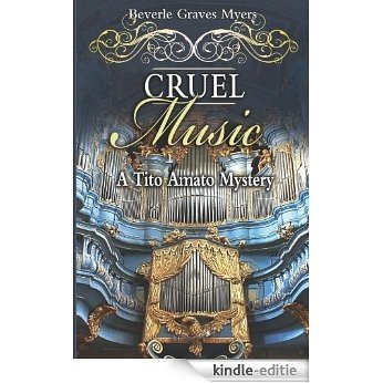 Cruel Music: A Tito Amato Mystery (Tito Amato Series Book 3) (English Edition) [Kindle-editie]