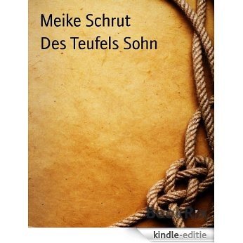 Des Teufels Sohn (German Edition) [Kindle-editie]