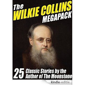 The Wilkie Collins Megapack [Kindle-editie]